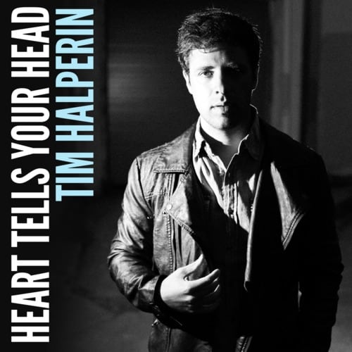 Tim Halperin - Heart Tells Your Head