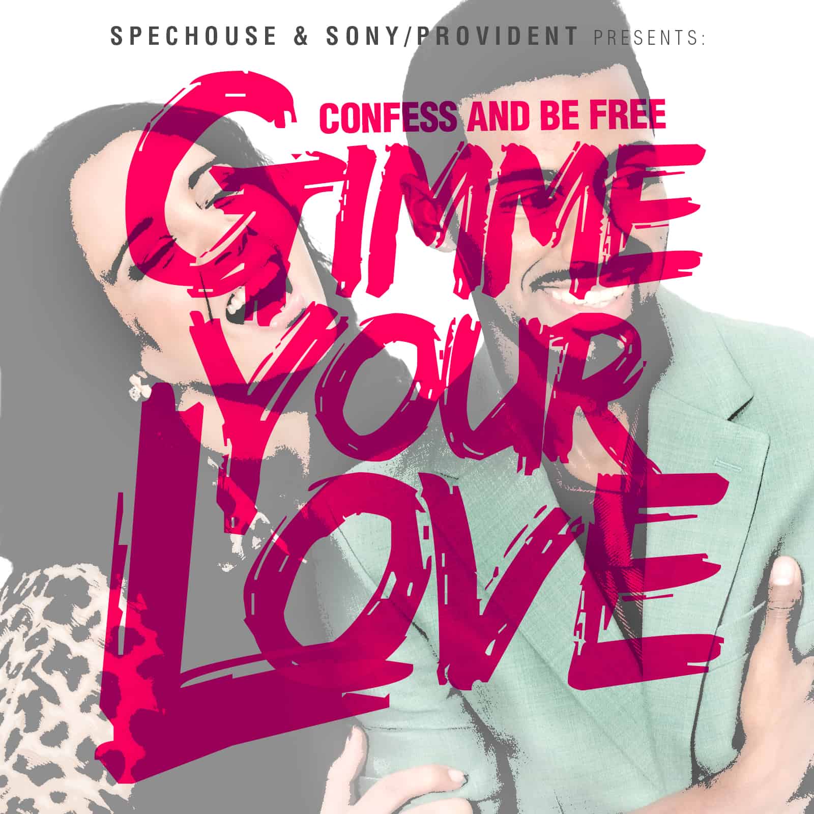 confess and be free - gimme your love