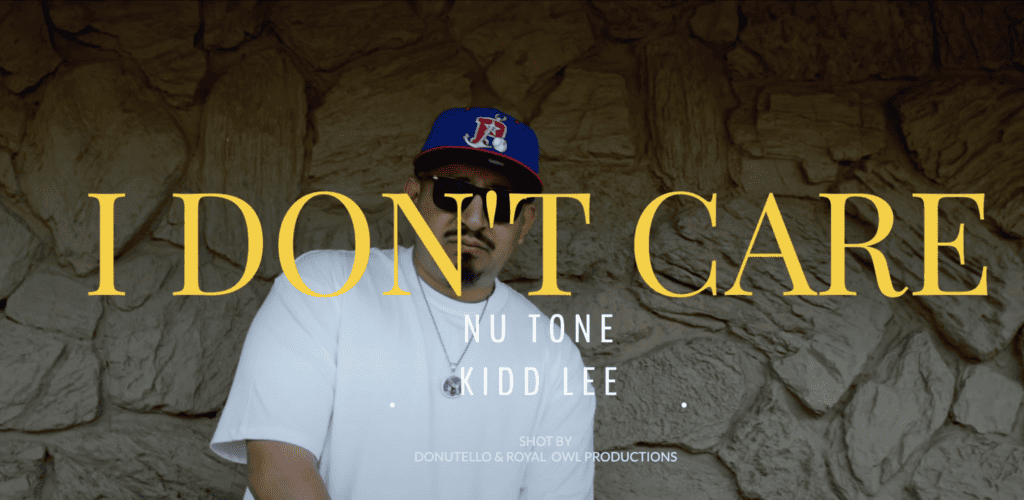 Nu Tone x Kidd Lee "I Don't Care"