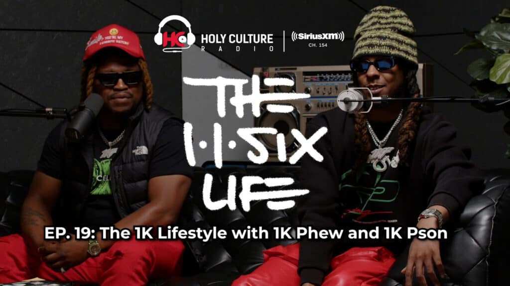 The 116 Life Ep. 19 - The 1K Lifestyle with 1K Phew and 1K Pson