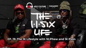 The 116 Life Ep. 19 - The 1K Lifestyle with 1K Phew and 1K Pson