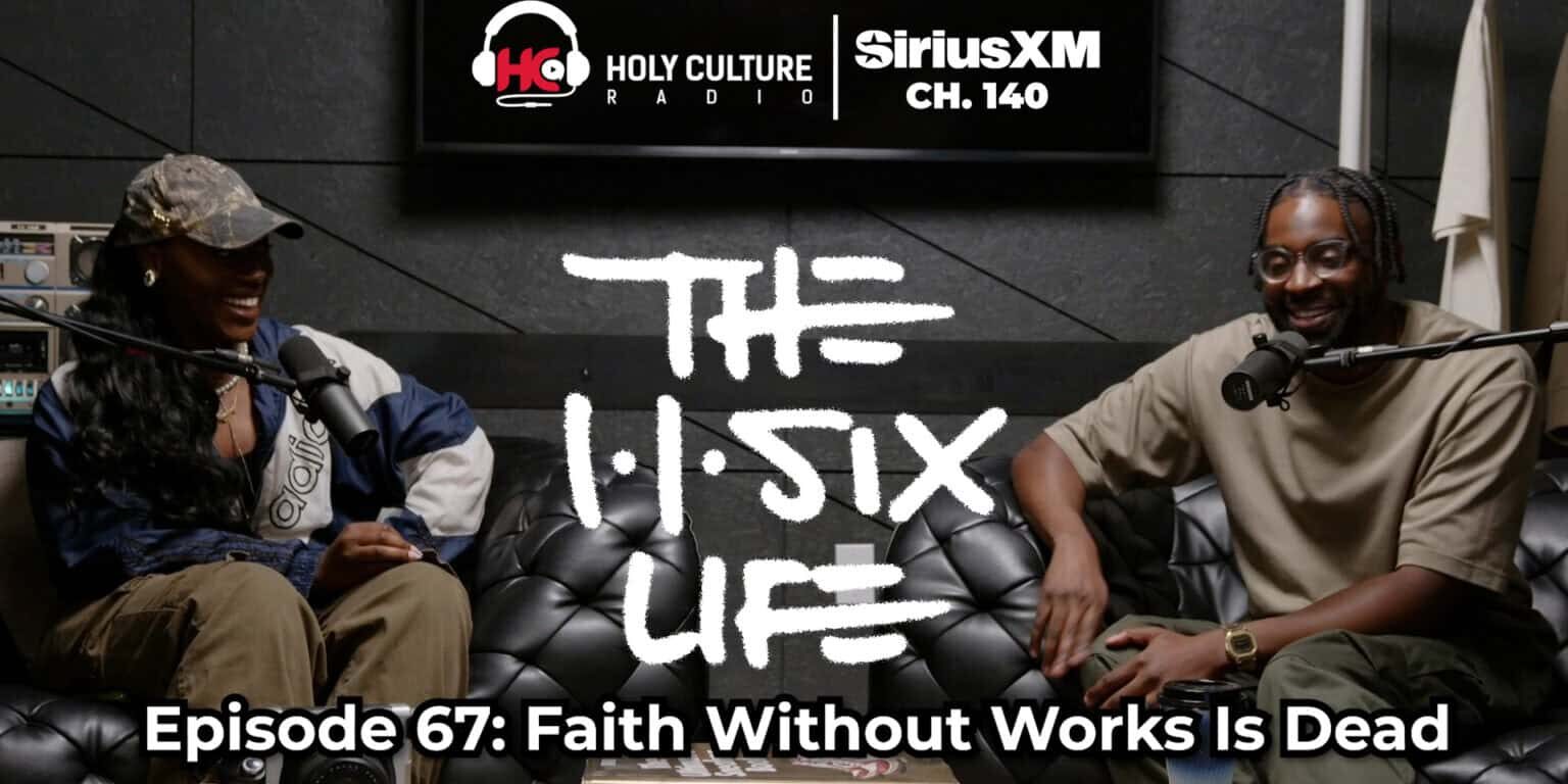 The 116 Life Ep 67 Faith without works is dead thumbnail