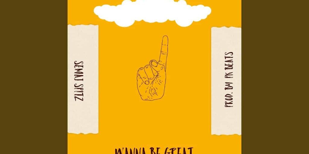 listen-semaj-spitz-wanna-be-grea